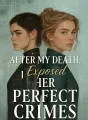After My Death, I Exposed Her Perfect Crimes cover
