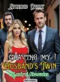 Craving my husband’s twin, A lustful obsession  cover