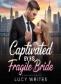 Captivated by his fragile bride cover