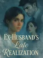 Ex - Husband's Late Realization cover