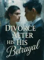 Divorce After His Betrayal cover