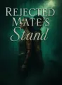 Rejected Mate's Stand cover