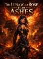 The Luna Who Rose From Ashes cover
