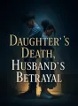 Daughter's Death, Husband's Betrayal cover
