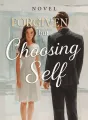 Forgiven but Choosing Self cover
