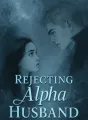 Rejecting Alpha Husband cover