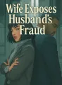 Wife Exposes Husband's Fraud cover