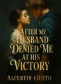 After My Husband Denied Me At His Victory cover