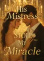 His Mistress Stole My Miracle cover