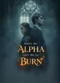 When My Alpha Left Me to Burn cover
