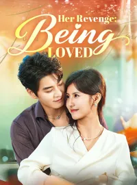 Her Revenge: Being Loved