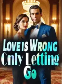 Love is Wrong, Only Letting Go