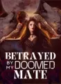 Betrayed By My Doomed Mate cover