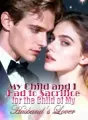 My Child and I Had to Sacrifice for the Child of My Husband's Lover cover