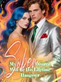 My Sober Divorce Will Be His Lifetime Hangover