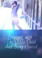 Pregnant With The CEO's Child And Being Hunted cover