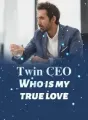 Twin CEOs~Who is My True Love? cover