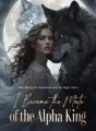 After Being His Unclaimed Luna for Eight Years, I Became the Mate of the Alpha King cover