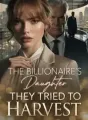 The Billionaire's Daughter They Tried to Harvest cover