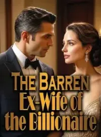 The Barren Ex-Wife of the Billionaire