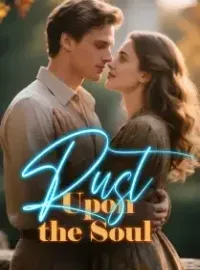 Rust Upon the Soul