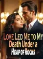 Love Led Me to My Death Under a Heap of Rocks cover