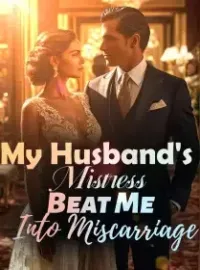 My Husband's Mistress Beat Me Into Miscarriage