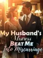 My Husband's Mistress Beat Me Into Miscarriage cover