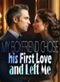 My Boyfriend Chose his First Love and Left Me cover