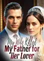 My Wife Killed My Father for Her Lover cover