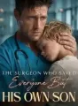 The Surgeon Who Saved Everyone But His Own Son cover