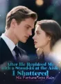After He Replaced Me with a Stand-In at the Aisle, I Shattered His Fortune into Ruin cover