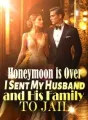 Honeymoon is Over: I Sent My Husband and His Family to Jail cover