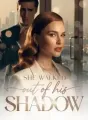 She Walked Out of His Shadow cover
