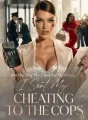 On the Day We Filed for Marriage, I Sent My Cheating Ex to the Cops cover