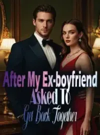 After My Ex-boyfriend Asked To Get Back Together