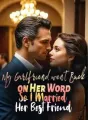 My Girlfriend went Back on Her Word, So I Married Her Best Friend cover