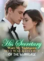 His Secretary Wore My Nightgown—So I Walked Out of the Marriage cover