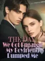 The Day We Got Engaged, My Boyfriend Dumped Me cover