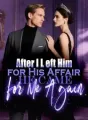 After I Left Him for His Affair, He Came for Me A gain cover
