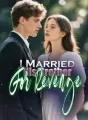 I Married His Brother For Revenge cover