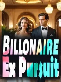 Billonaire Ex Pursuit