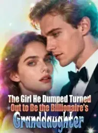 The Girl He Dumped Turned Out to Be the Billionaire's Granddaughter