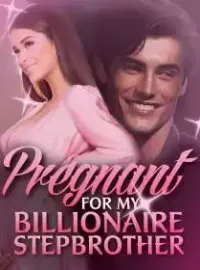 Pregnant For My Billionaire Stepbrother