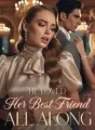 He Loved Her Best Friend All Along cover