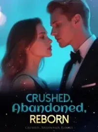 Crushed, Abandoned, Reborn