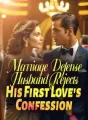Marriage Defense: Husband Rejects His First Love's Confession cover