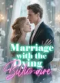 Marriage with the Dying Billionaire cover