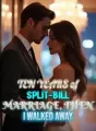 Ten Years of Split-Bill Marriage, Then I Walked Away cover