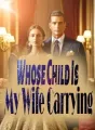 Whose Child Is My Wife Carrying? cover